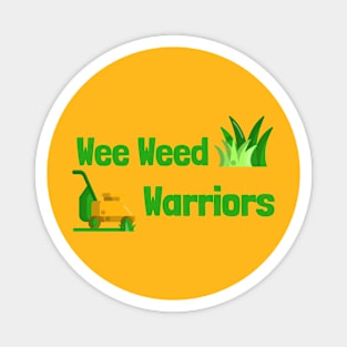 Wee Weed Warriors Magnet